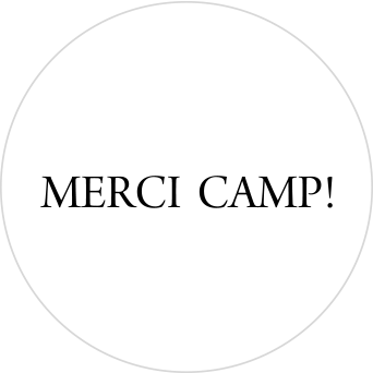 MERCI CAMP様